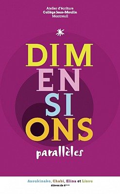 Dimensions parallèles © Les Accents têtus, 2017